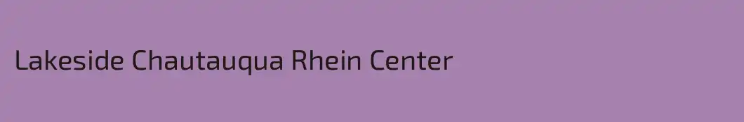 Lakeside Chautauqua Rhein Center